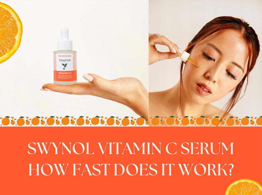 Swynol Vitamin C Serum – How Fast Does It Work?
