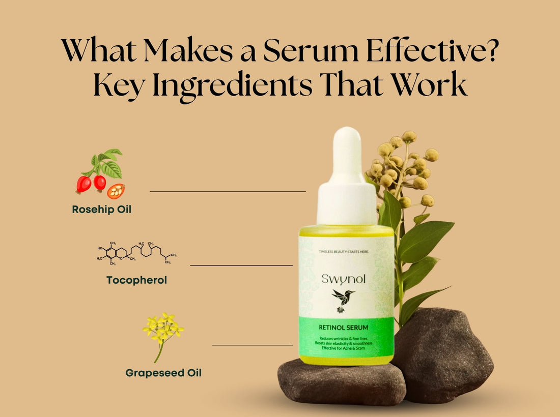 What Makes a Serum Effective? Key Ingredients That Work