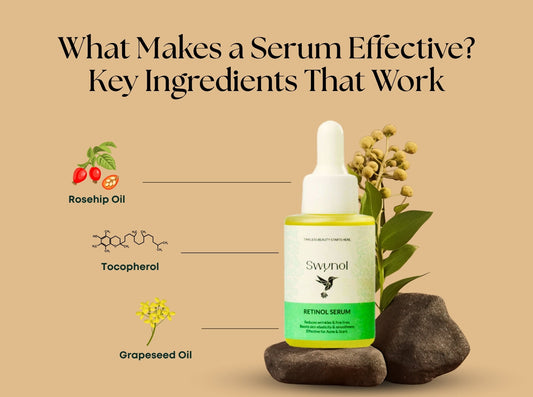 What Makes a Serum Effective? Key Ingredients That Work