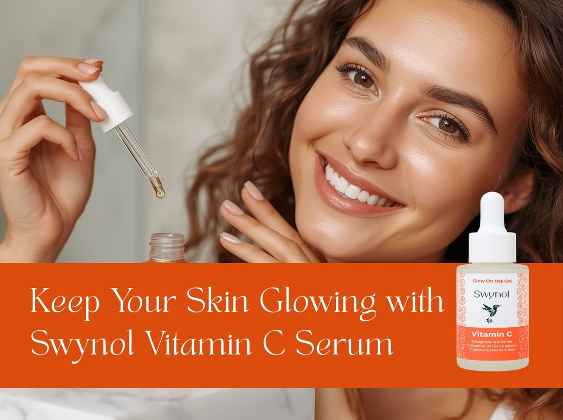 Keep Your Skin Glowing with Swynol Vitamin C Serum