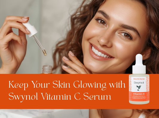 Keep Your Skin Glowing with Swynol Vitamin C Serum